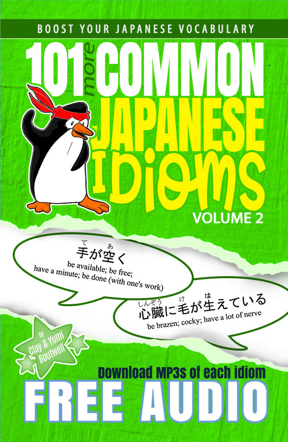 101 Common Japanese Idioms Volume 2