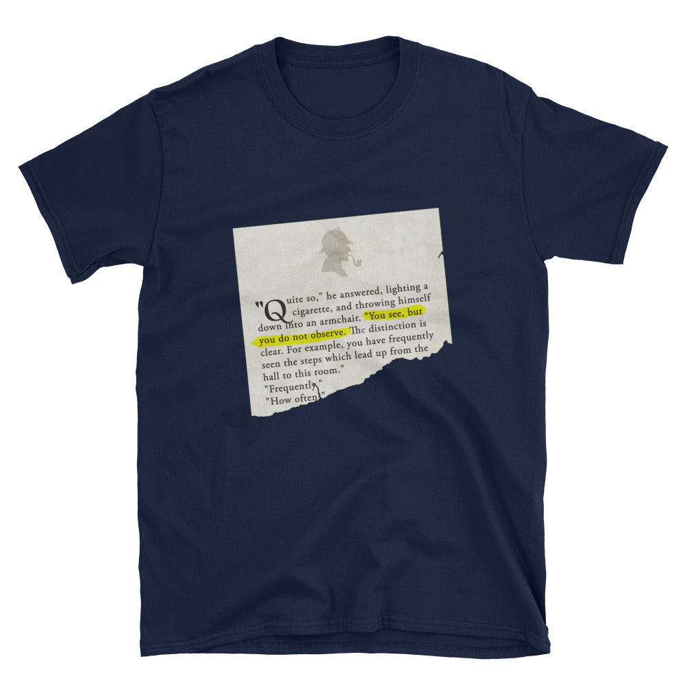 You See, but You Do Not Observe Sherlock Holmes Short-Sleeve Unisex T-Shirt - The Japan Shop