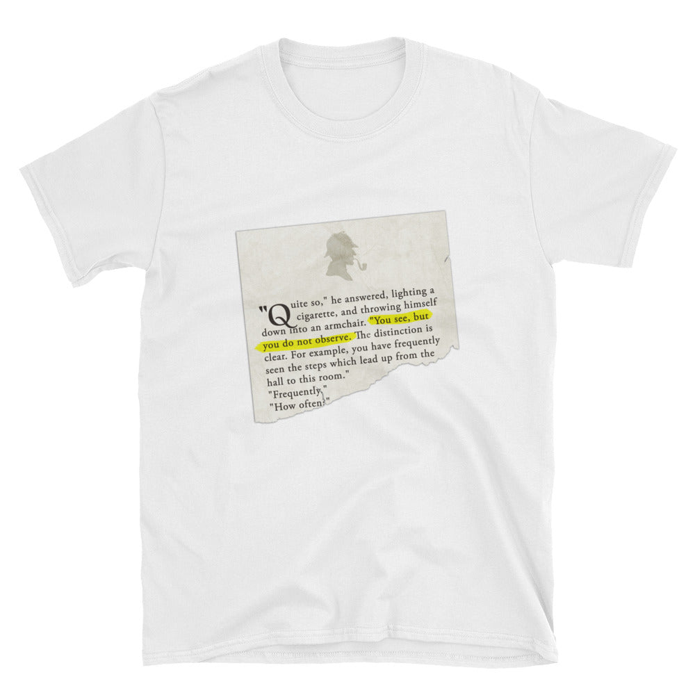 You See, but You Do Not Observe Sherlock Holmes Short-Sleeve Unisex T-Shirt - The Japan Shop